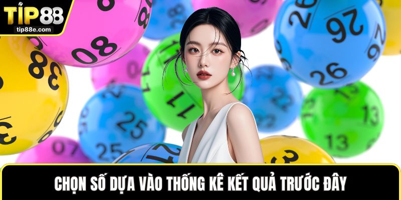 Chọn số dựa vào thống kê kết quả trước đây